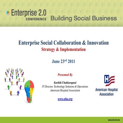 Enterprise 2.0 Conference - Enterprise Social Collaboration &amp; Innovation - Strategy &amp; Implementation