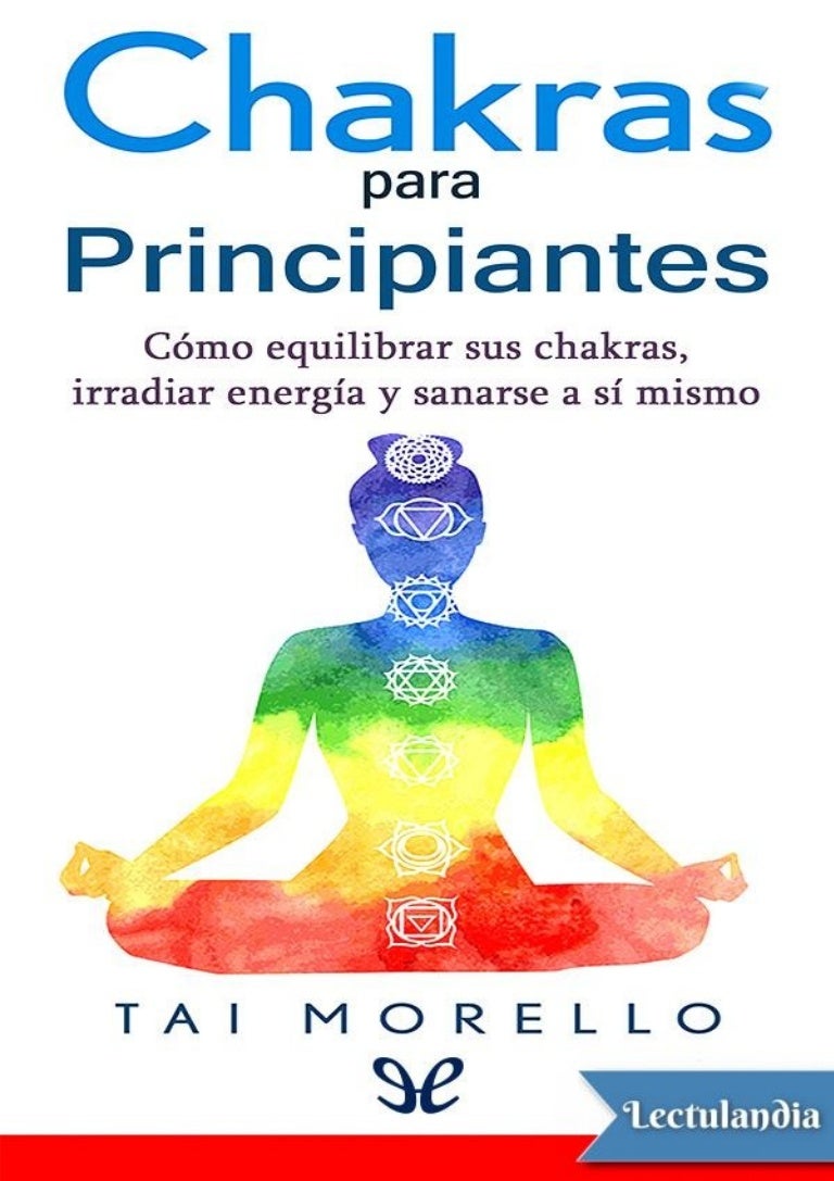 Meditacion Para El Chakra De La Garganta Chakras para principiantes - Tai Morello.pdf