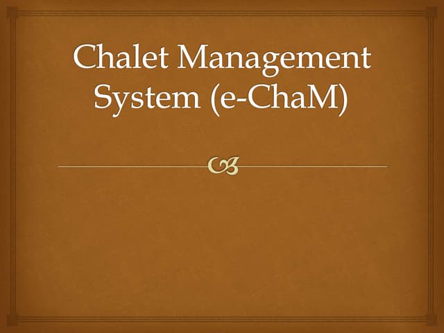 Chalet management system (e cha m)