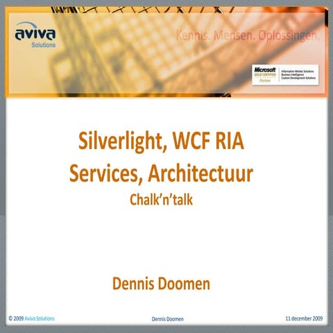 Chalk and Talk: Silverlight, WCF RIA Services, Architectuur