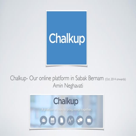 Chalkup- The platform which makes life simply interesting