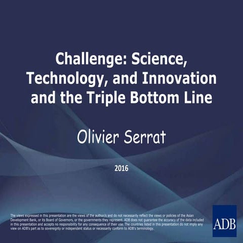 Challenge: Science, Technology, and Innovation and the Triple Bottom Line