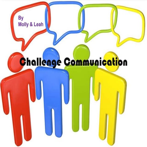 Challenge Communication - Molly and Leah