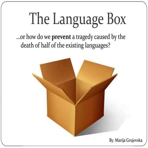 [Challenge:Future] Language Death - The Language Box