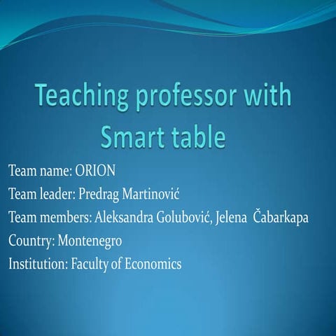 [Challenge:Future] Orion: Teaching professor with SMART table