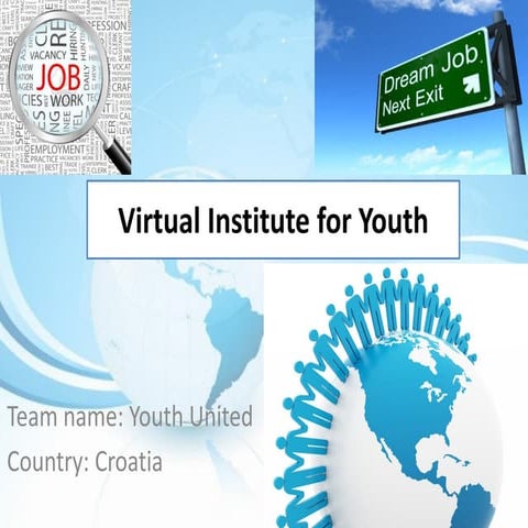 [Challenge:Future] Youth United: Virtual Institute for Youth
