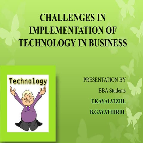 Challenges in implementation of technology in business