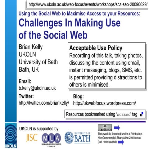 Challenges in Making Use of the Social Web