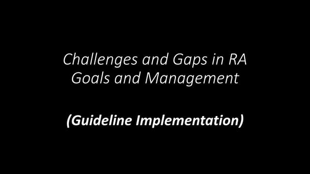 Challenges and gaps in RA goals and management
