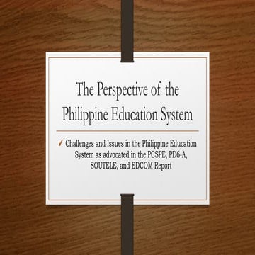 Challenges and Issues in the Philippine Education System as advocated in the ...