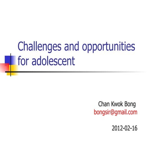 Challenges and opportunities for adolescent