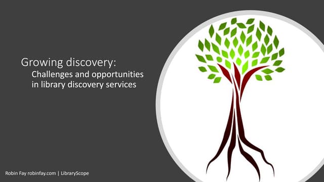 Challenges and opportunities in library discovery services gen