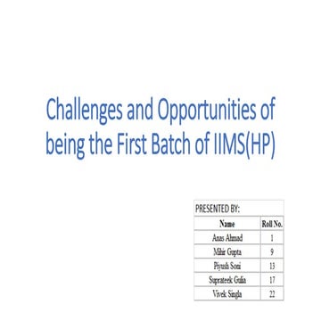 Challenges and opportunities of being the first batch