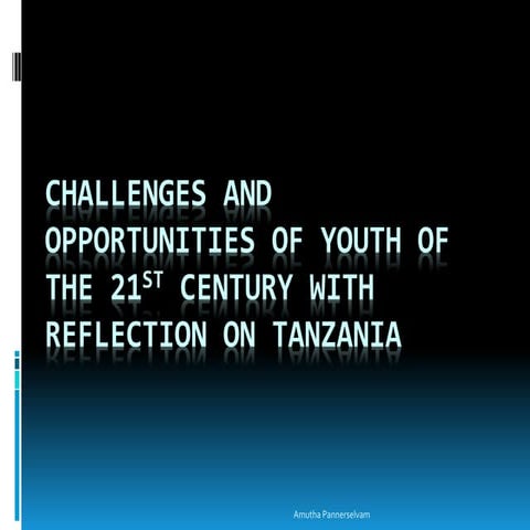 Challenges and opportunities of youth of the 21st