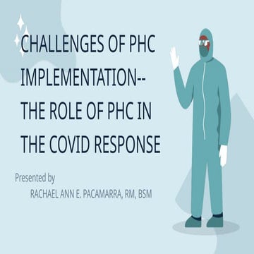 Challenges and Roles of PHC in Covid 19 [Autosaved].pptx