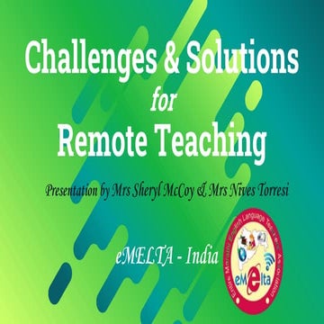 Challenges and solutions for remote teaching