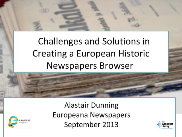 Challenges and Solutions in Creating a European Historic newspapers Browser 