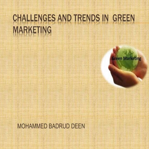 Challenges and trends in green marketing
