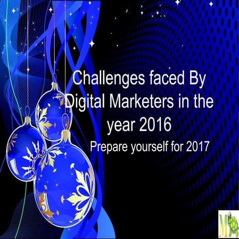 Challenges faced by digital marketers in the year 2016