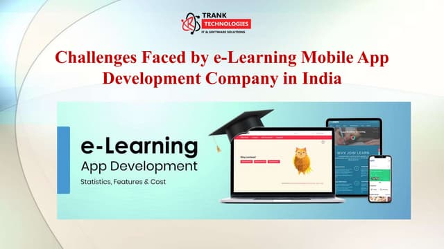 Challenges Faced by e-Learning Mobile App Development Company in India