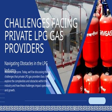 Challenges Facing Private LPG Gas Providers | PPTX