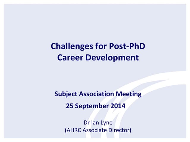 Challenges for Post-PhD Career Deve...