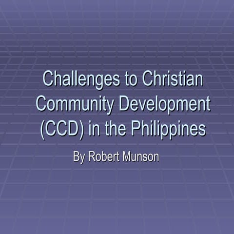 Christian Community Development 2: Challenges in the Philippines
