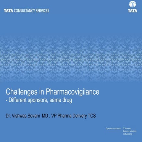 Challenges In Pharmacovigilance   Dr Vishwas, by Dr. Vishwas Sovani  MD ,VP P...