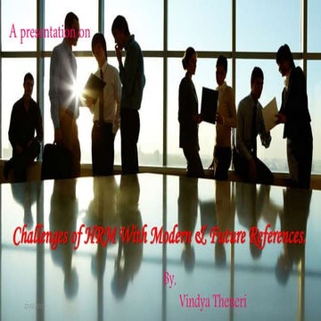 Challenges of hrm with modern and future references