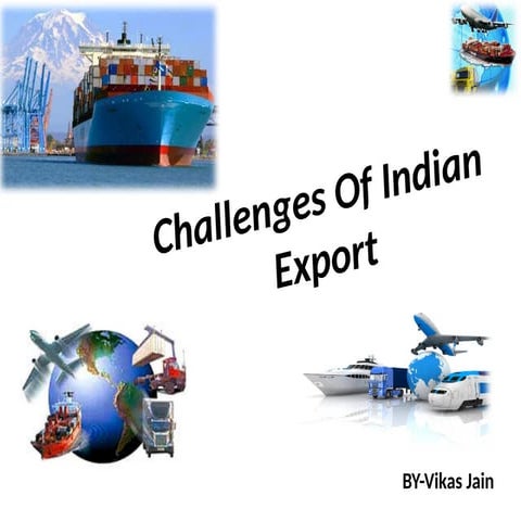 Challenges of indian export | PPTX
