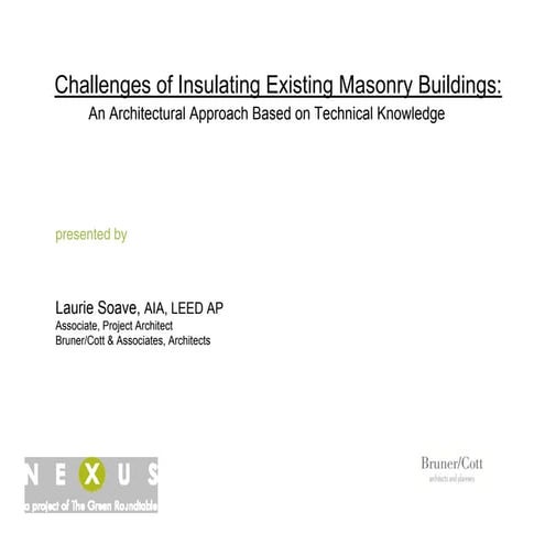 Case Study: Challenges of Insulating Existing Masonry Buildings in the Common...