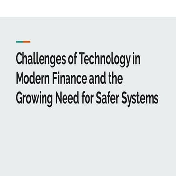 Challenges of Technology in Modern Finance and the Growing Need for ...