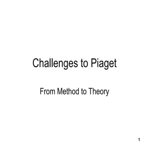 Challengesto piaget