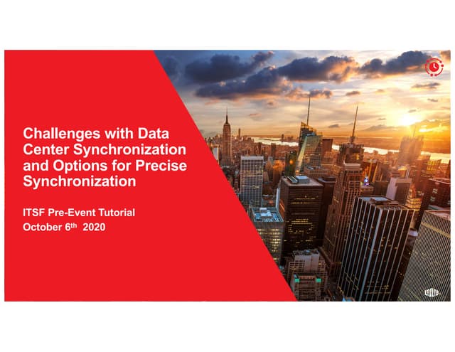 Challenges with Data Center Synchronization and Options for Precise Synchroni...