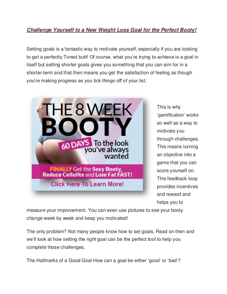Challenge Yourself To A New Weight Loss Goal For The Perfect Booty