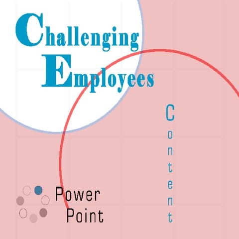 CHALLENGING EMPLOYEES POWERPOINT