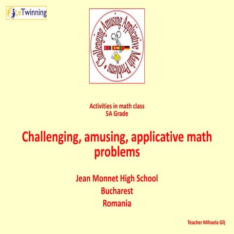 Challenging amusing problems