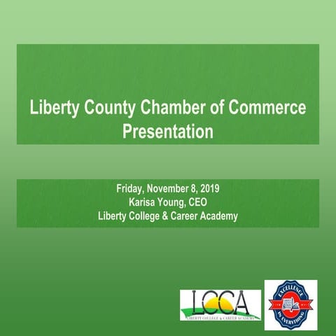 Liberty County Chamber of Commerce Presentation