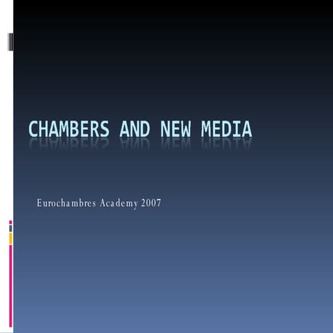 Chambers And New Media