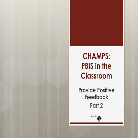 Champs Module 10: Positive Feedback Part 2