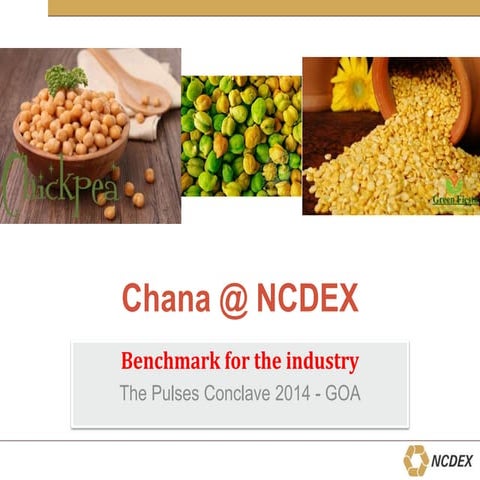 Chana @ ncdex   mr. vijay kumar