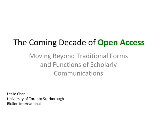 The Coming Decade of Open Access