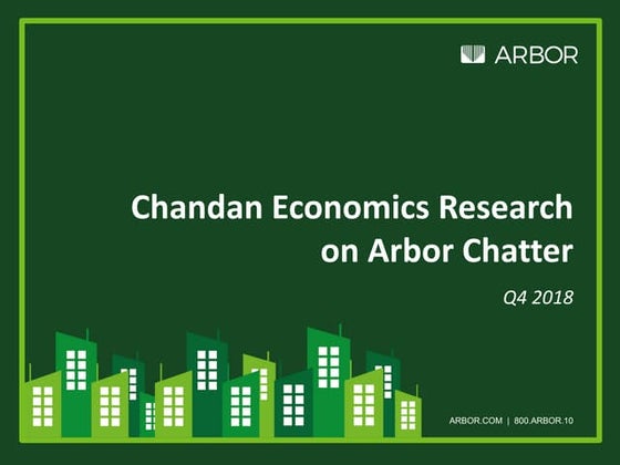 Chandan Economics Research on Arbor Chatter 2018 q4