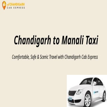 Chandigarh to Manali: Your Journey, Our Responsibility