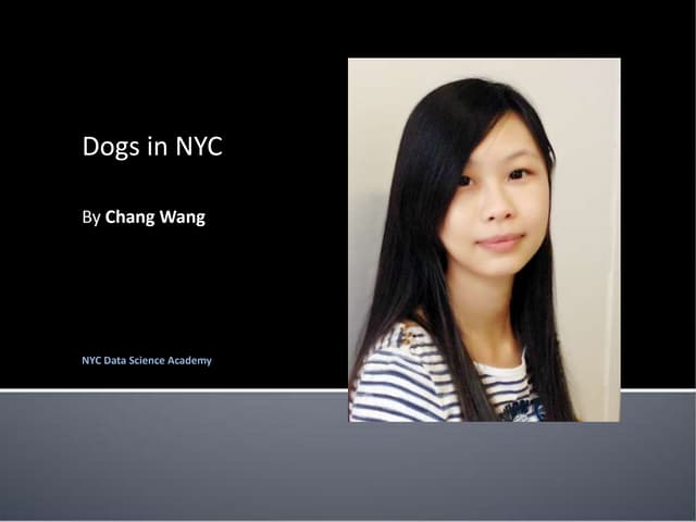 Data Science Academy Student Demo day--Chang Wang, dogs breeds in nyc