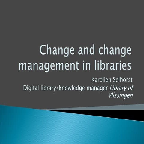 Change And Change Management In Libraries | PDF