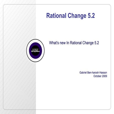 What's new in Rational change 5.2