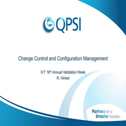 Change control and configuration