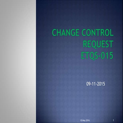 Change control request
