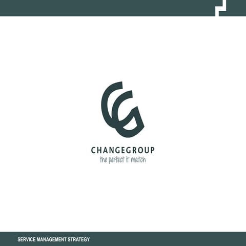 Service Management Strategy / ChangeGroup